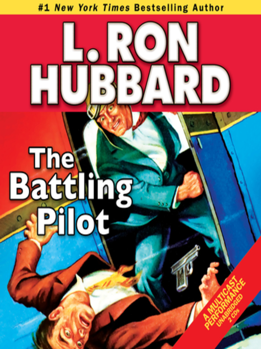 Title details for The Battling Pilot by L. Ron Hubbard - Available